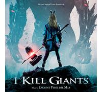O.S.T.-I Kill Giants - I Kill Giants / Soundtrack.