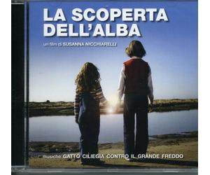 O. S. T. -La Scoperta Dell'Alba( By Gatto Ciliegia) - La Scoperta Dell'Alba