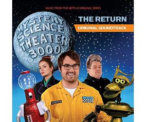 O. S. T. -Mystery Science Theater 3000 The Return - Mystery Science Theater 3000 The Return