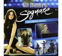O.S.T.-Non Smettere - Non Smettere Di Sognare