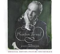 O. S. T. -Phantom Thread( Jonny Greenwood) - Phantom Thread