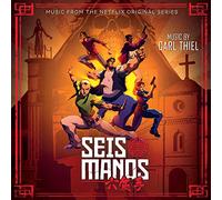 O.S.T.-Seis Manos (Thiel Carl) - Seis Manos (Musica Dalla Serie Originale Netflix)