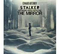 O. S. T. -Stalker, The Mirror( Artemiev Edward) - Stalker,The Mirror: Music From Andrey Tarkowsky' Motion Pictures