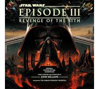 JOHN WILLIAMS - STAR WARS: EPISODE III THE REVENGE OF THE SITH