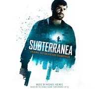O. S. T. -Subterranea( By Holmes Michael) - Subterranea
