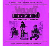 O. S. T. -The Velvet Underground: A Documentary By Todd Haynes - The Velvet Underground: A Documentary By Todd Haynes
