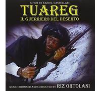 O. S. T. -Tuareg Il Guerriero Del Deserto - Tuareg Il Guerriero Del Deserto