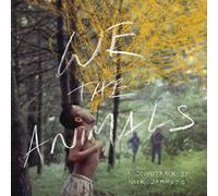 O. S. T. -We The Animals( Zammuto Nick) - We The Animals