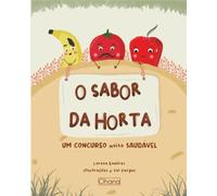 O sabor da horta: Um concurso muito saudável
