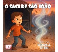 O SACI DE SÃO JOÃO