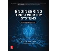 O. Sami Saydjar Engineering Trustworthy Systems: Get Cybersecurity D (Tascabile)