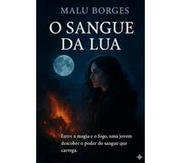 O SANGUE DA LUA: Volume I da Série O Chamado da Lua: 1