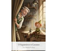 O Sapateiro e o Gnomo