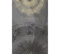 Σκoρπιός: Scorpio Astrology Journal: Aesthetic Gift for Zodiac Lovers | 6x9 | 120 pages