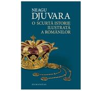 O Scurta Istorie Ilustrata A Romanilor