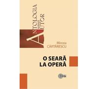 O seara la opera - Mircea Cartarescu