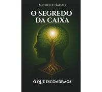 O SEGREDO DA CAIXA: O QUE ESCONDEMOS: 2