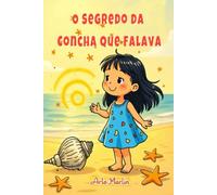 O Segredo da Concha Que Falava