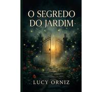 O SEGREDO DO JARDIM