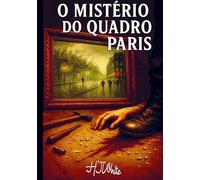 O Segredo do Quadro Paris: 80 anos de busca pelos diamantes do Coronel Andreas