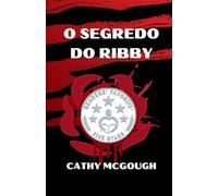 O SEGREDO DO RIBBY PORTUGUESE EDITION