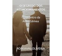 O SEGREDO DOS RELACIONAMENTOS