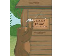 O Senhor Bruno da Casa Famosa: Uma história sobre humildade