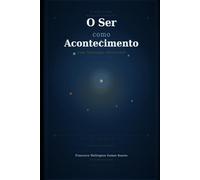 O SER COMO ACONTECIMENTO: Uma Ontologia Relacional