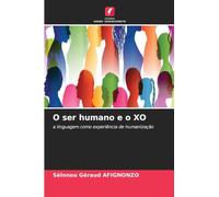 O ser humano e o XO