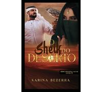 O Sheik do Deserto-Livro 02: Dinastia Alcaz.: 2