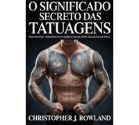 O significado secreto das tatuagens (traduzido)