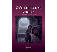 O Silêncio das Vinhas