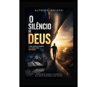 O SILÊNCIO DE DEUS: O que acontece quando Ele parece não responder