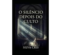 O Silêncio depois do culto