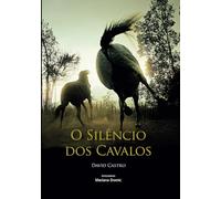 O Silêncio dos Cavalos