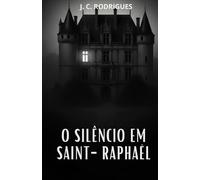 O silêncio em Saint-Raphaël