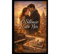 O Silêncio Entre Nós livro de romance com um toque de drama