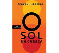 O Sol na Cabeça (Portuguese Edition)
