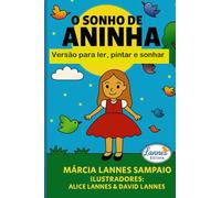 O SONHO DE ANINHA: Para ler, pintar, sonhar...