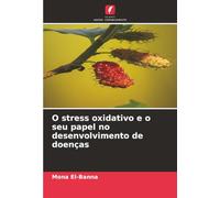O stress oxidativo e o seu papel no desenvolvimento de doenças