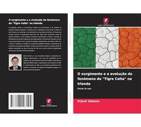 O surgimento e a evolução do fenómeno do "Tigre Celta" na Irlanda: Estudo de caso