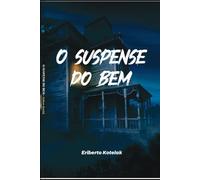 O suspense do bem