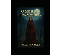 «O Sussurro das Sombras»: “Curas, Memórias e Mistérios das Vidas Passadas”