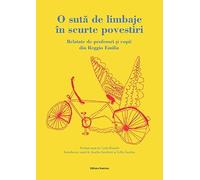 O suta de limbaje in scurte povestiri - relatate de profesori si copii din Reggio Emilia