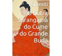 O Sutra Surangama do Cume do Grande Buda
