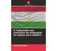 O Tajiquistão nos processos de integração no espaço euro-asiático