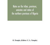 O Temple Notes on the tribes, provinces, emirates and states of the (Tascabile)
