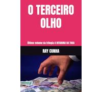 O TERCEIRO OLHO: Último volume da trilogia A DITADURA DA TOGA