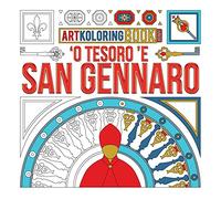 'O Tesoro 'e San Gennaro. Artkoloring book junior. Ediz. dialetto napoletano e inglese