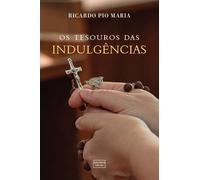 O TESOURO DAS INDULGÊNCIAS